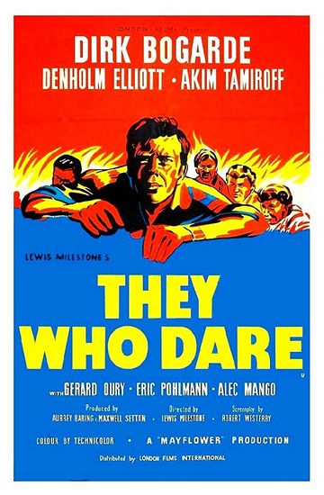 They Who Dare (1954) Lewis Milestone, Dirk Bogarde, Denholm Elliott, Akim Tamiroff