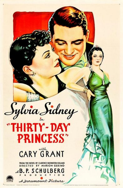 Thirty Day Princess (1934) Marion Gering, Sylvia Sidney, Cary Grant, Edward Arnold, Comedy, Romance