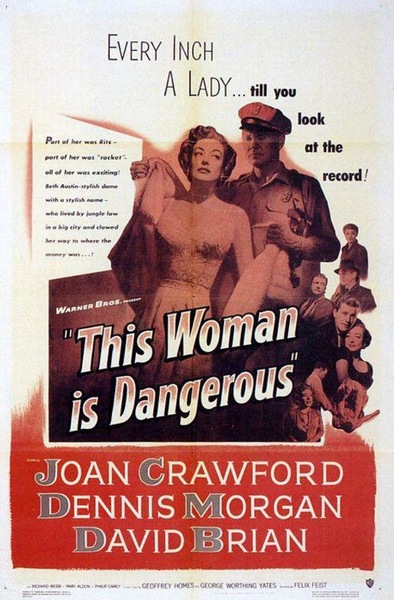 This Woman Is Dangerous (1952) Felix E. Feist, Joan Crawford, Dennis Morgan, David Brian