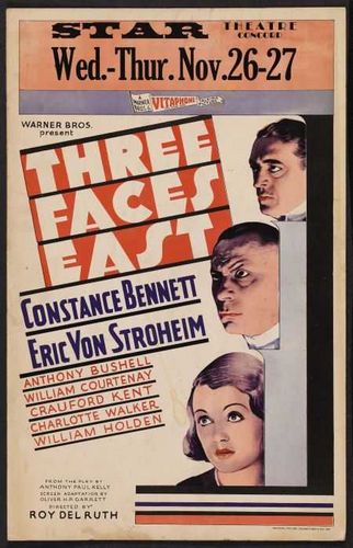 Three Faces East (1930) Roy Del Ruth, Constance Bennett, Erich von Stroheim, Anthony Bushell