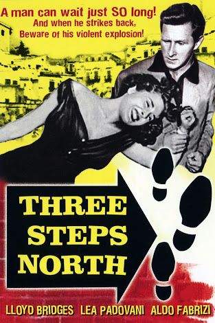 Three Steps North (1951) W. Lee Wilder, Lloyd Bridges, Lea Padovani, Aldo Fabrizi