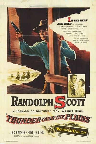 Thunder Over the Plains (1953) André De Toth, Randolph Scott, Lex Barker, Phyllis Kirk, Romance, War, Western