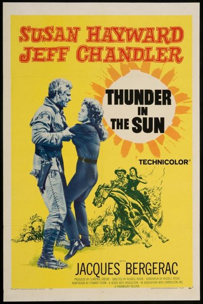 Thunder in the Sun (1959) Russell Rouse, Susan Hayward, Jeff Chandler, Jacques Bergerac, Action, Adventure, History, Romance, Western