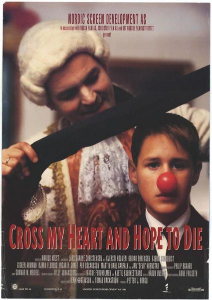 Cross My Heart And Hope To Die (1994) Marius Holst, Martin Dahl Garfalk, Trond Halbo, Jan Devo Kornstad