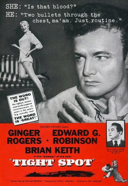 Tight Spot (1955) Phil Karlson, Ginger Rogers, Edward G. Robinson, Brian Keith