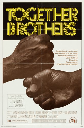 Together Brothers (1974) William A. Graham, Ahmad Nurradin, Anthony Wilson, Nelson Sims