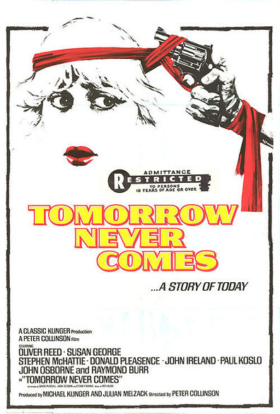 Tomorrow Never Comes (1978) Peter Collinson, Oliver Reed, Susan George, Raymond Burr