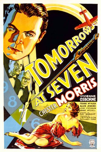 Tomorrow at Seven (1933) Ray Enright, Chester Morris, Vivienne Osborne, Frank McHugh