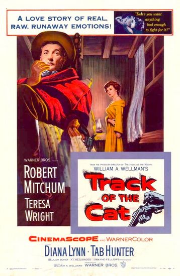 Track of the Cat (1954) William A. Wellman, Robert Mitchum, Teresa Wright, Diana Lynn
