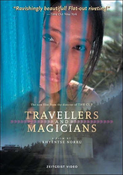 Travellers and Magicians / Chang hub thengs gcig gi ‘khrul snang (2003) Khyentse Norbu, Tshewang Dendup, Sonam Lhamo, Lhakpa Dorji