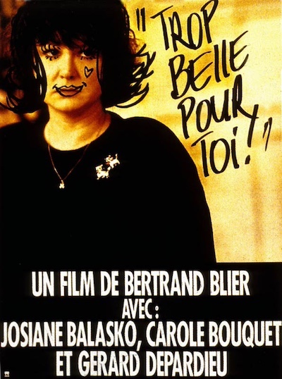 Too Beautiful for You / Trop belle pour toi (1989) Bertrand Blier, Gérard Depardieu, Josiane Balasko, Carole Bouquet