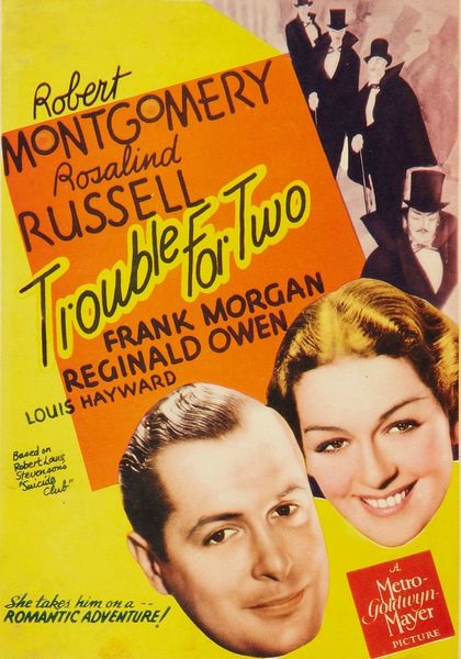 Trouble for Two (1936) J. Walter Ruben, Robert Montgomery, Rosalind Russell, Frank Morgan