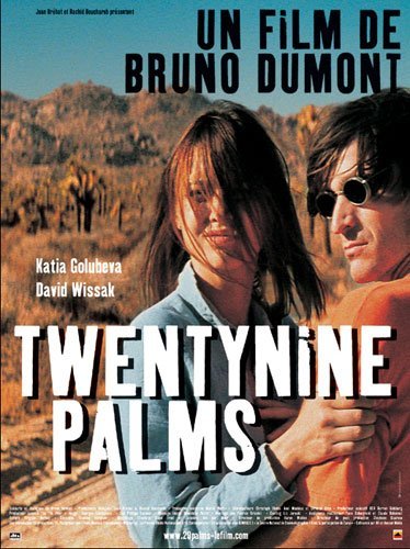 Twentynine Palms (2003) Bruno Dumont, Yekaterina Golubeva, David Wissak