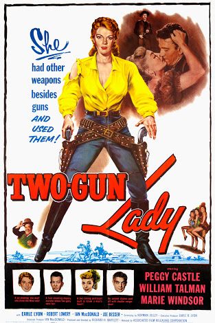 Two-Gun Lady (1955) Richard Bartlett, Peggie Castle, William Talman, Marie Windsor