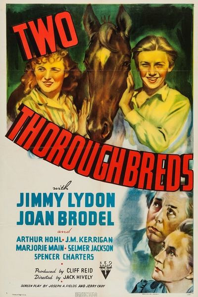 Two Thoroughbreds (1939) Jack Hively, Jimmy Lydon, Joan Leslie, Arthur Hohl