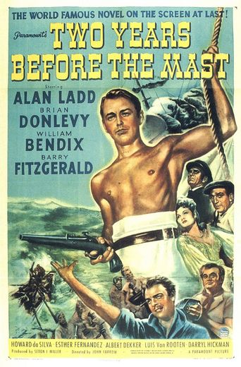 Two Years Before the Mast (1946) John Farrow, Alan Ladd, Brian Donlevy, William Bendix, Drama, Adventure