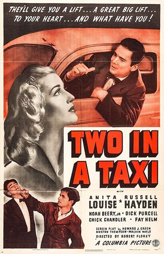 Two in a Taxi (1941) Robert Florey, Anita Louise, Russell Hayden, Noah Beery Jr.