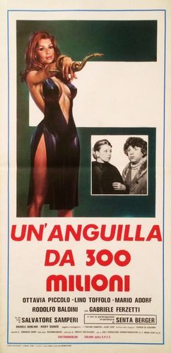 An Eel Worth 300 Million / Un’anguilla da 300 milioni (1971) Salvatore Samperi, Ottavia Piccolo, Lino Toffolo, Mario Adorf