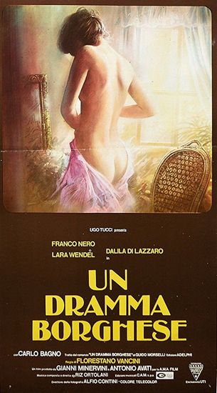 Un dramma borghese (1979) Florestano Vancini, Franco Nero, Dalila Di Lazzaro, Lara Wendel