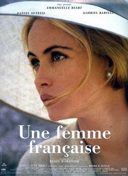 Une femme française / A French Woman (1995) Régis Wargnier, Emmanuelle Béart, Daniel Auteuil, Gabriel Barylli, Drama