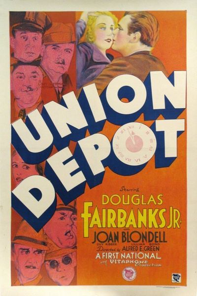 Union Depot (1932) Alfred E. Green, Douglas Fairbanks Jr., Joan Blondell, Guy Kibbee