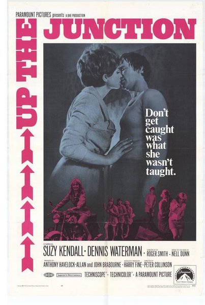 Up the Junction (1968) Peter Collinson, Suzy Kendall, Dennis Waterman, Maureen Lipman