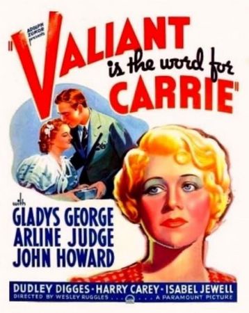 Valiant Is the Word for Carrie (1936) Wesley Ruggles, Gladys George, Arline Judge, John Howard