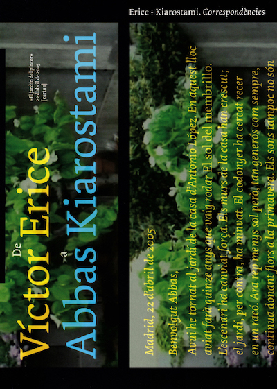 Víctor Erice & Abbas Kiarostami – Víctor Erice: Abbas Kiarostami: Correspondencias (2005 – 2007)