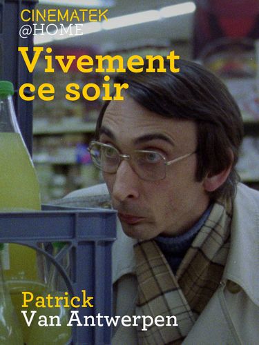 Vivement ce soir (1985) Patrick Van Antwerpen