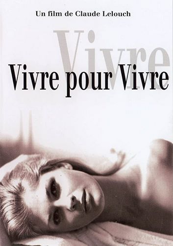 Live for Life AKA Vivre pour vivre (1967) Claude Lelouch, Yves Montand, Candice Bergen, Annie Girardot