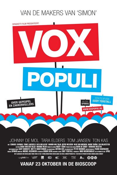 Vox Populi (2008) Eddy Terstall, Tom Jansen, Johnny de Mol, Esmarel Gasman