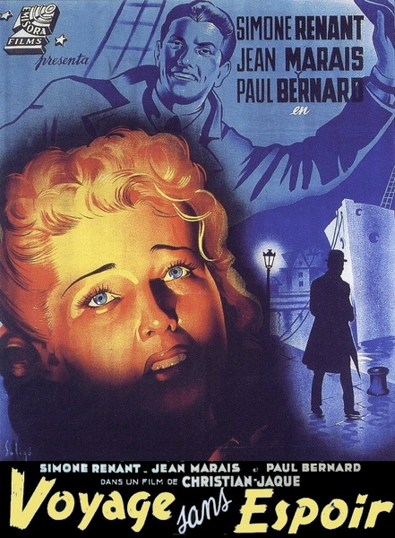 Voyage Without Hope / Voyage sans espoir (1943) Christian-Jaque, Simone Renant, Jean Marais, Paul Bernard