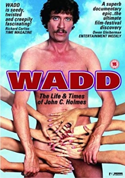 Wesley Emerson – Wadd: The Life and Times of John C. Holmes (1998)