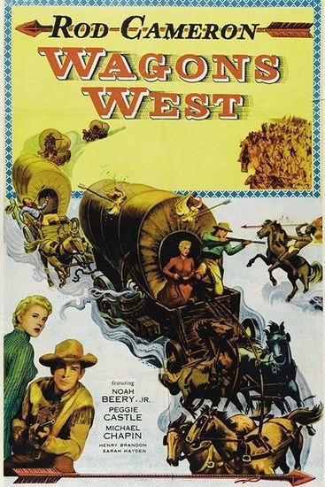 Wagons West (1952) Ford Beebe, Rod Cameron, Noah Beery Jr., Peggie Castle