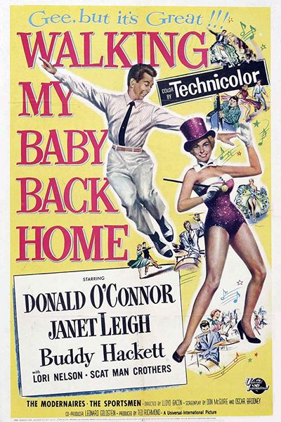 Walking My Baby Back Home (1953) Lloyd Bacon, Donald O’Connor, Janet Leigh, Buddy Hackett