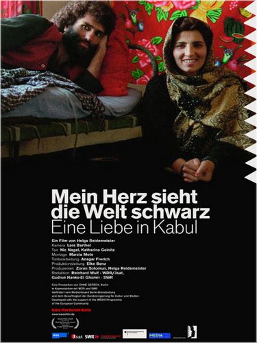 War and Love in Kabul / Mein Herz sieht die Welt schwarz – Eine Liebe in Kabul (2009) Helga Reidemeister, Hossein, Shaima