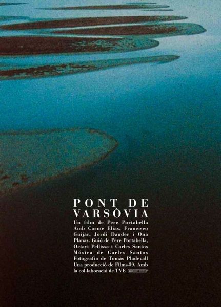 Warsaw Bridge / Pont de Varsòvia (1989) Pere Portabella, Carme Elias, Francisco Guijar, Jordi Dauder