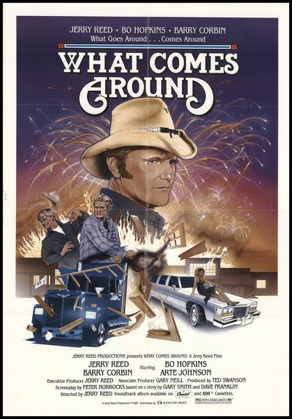 What Comes Around (1985) Jerry Reed, Bo Hopkins, Barry Corbin