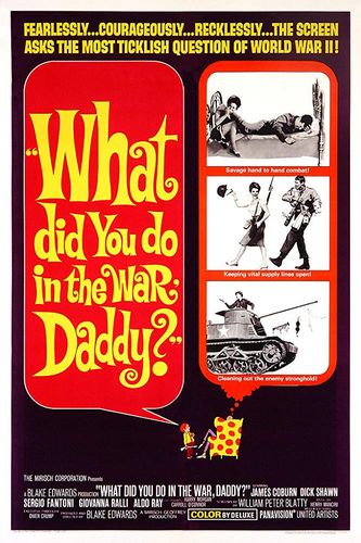 What Did You Do in the War, Daddy? (1966) Blake Edwards, James Coburn, Dick Shawn, Sergio Fantoni