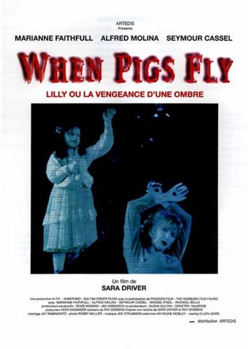 When Pigs Fly (1993) Sara Driver, Alfred Molina, Marianne Faithfull, Rachael Bella