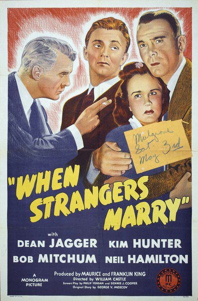 When Strangers Marry (1944) William Castle, Robert Mitchum, Kim Hunter, Dean Jagger