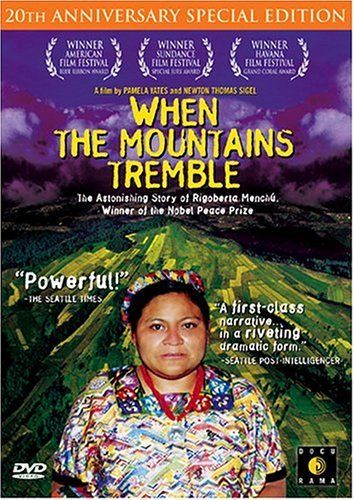 When the Mountains Tremble (1983) Newton Thomas Sigel, Pamela Yates, Rigoberta Menchú, Susan Sarandon