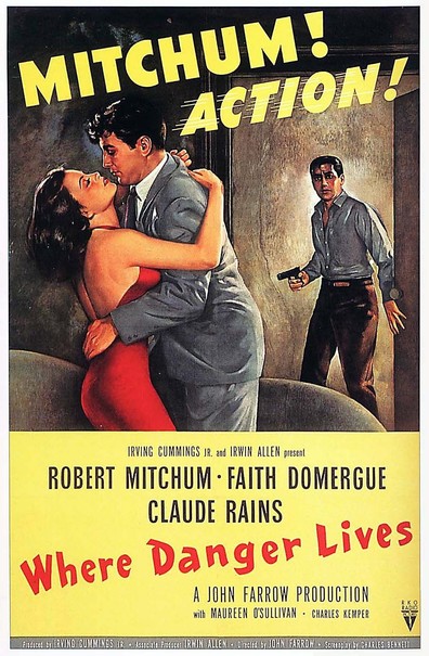 Where Danger Lives (1950) John Farrow, Robert Mitchum, Claude Rains, Faith Domergue