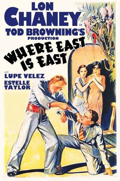 Where East Is East (1929) Tod Browning, Lon Chaney, Lupe Velez, Estelle Taylor, Drama, Romance