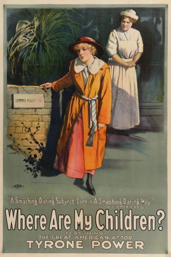 Where Are My Children? (1916) Phillips Smalley, Lois Weber, Tyrone Power Sr., Mrs. Tyrone Power, Marie Walcamp