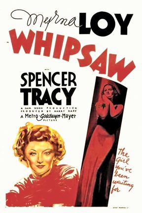 Whipsaw (1935) Sam Wood, Myrna Loy, Spencer Tracy, Harvey Stephens