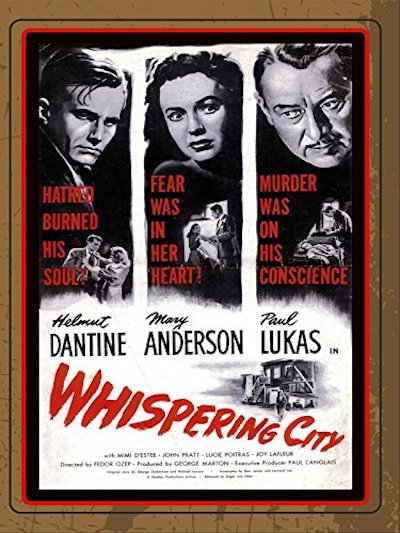 Whispering City (1947) by Fyodor Otsep