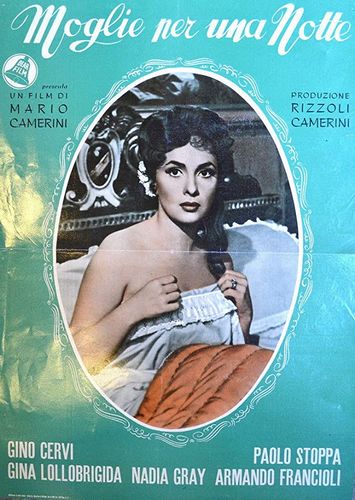 Wife for a Night / Moglie per una notte (1952) Mario Camerini, Gino Cervi, Gina Lollobrigida, Nadia Gray