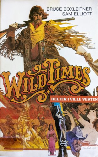 Wild Times (1980) Richard Compton, Sam Elliott, Ben Johnson, Bruce Boxleitner