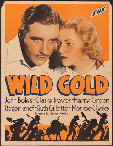 Wild Gold (1934) George Marshall, John Boles, Claire Trevor, Harry Green
